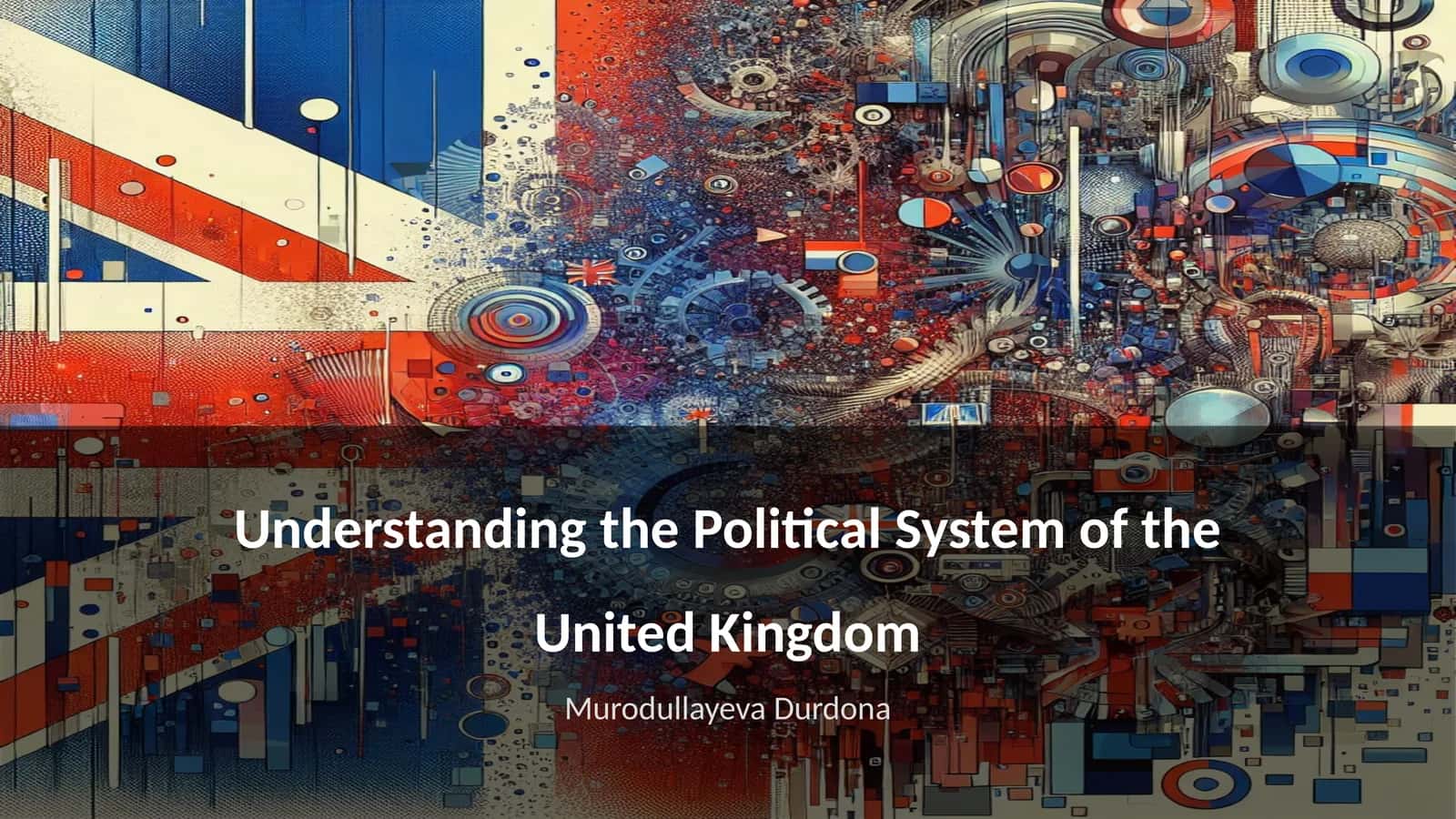 Understanding the Political System of the United Kingdom 1