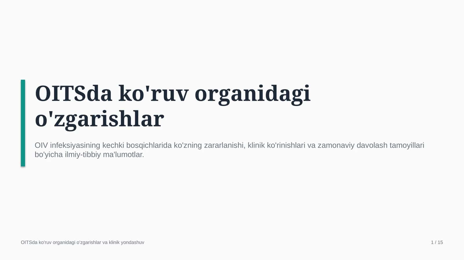 OITSda ko‘ruv organidagi o‘zgarishlar | 15 slayd 1