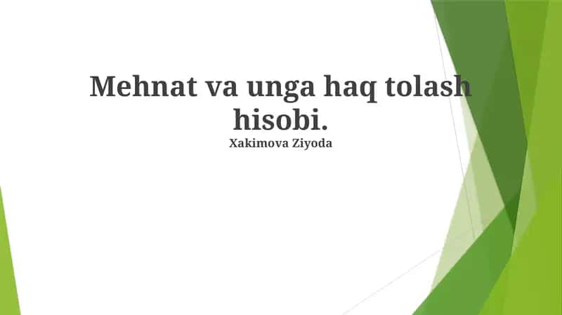 Mehnat va unga haq tolash hisobi 1
