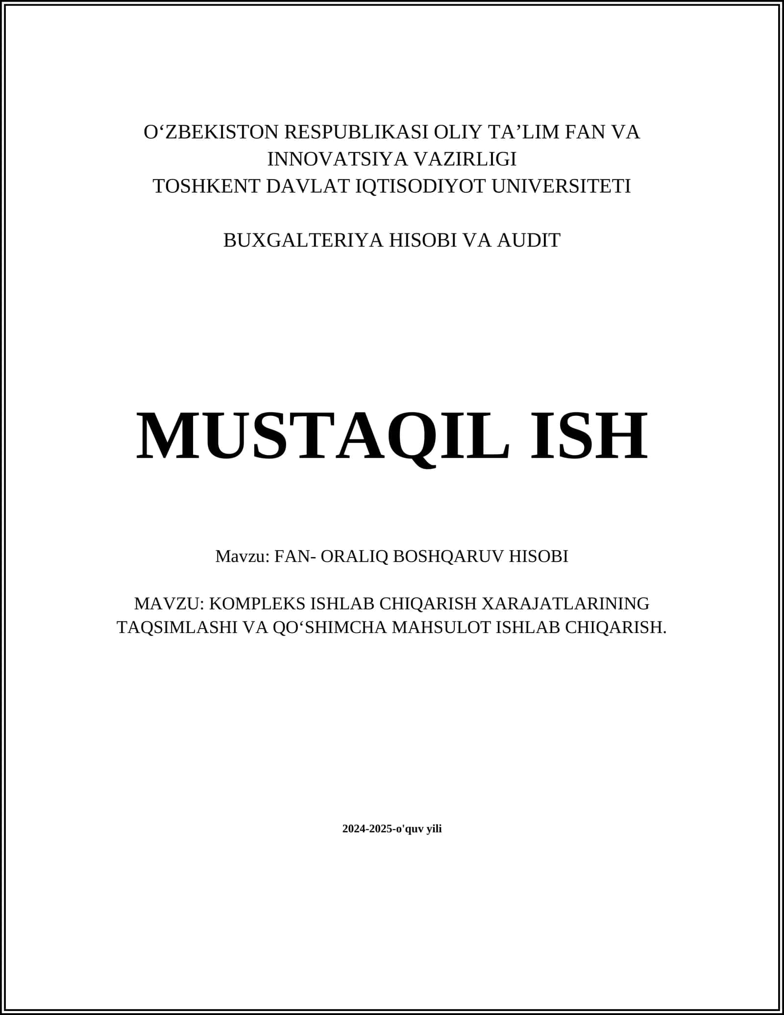 KOMPLEKS ISHLAB CHIQARISH XARAJATLARINING TAQSIMLASHI VA QO‘SHIMCHA MAHSULOT ISHLAB CHIQARISH 1