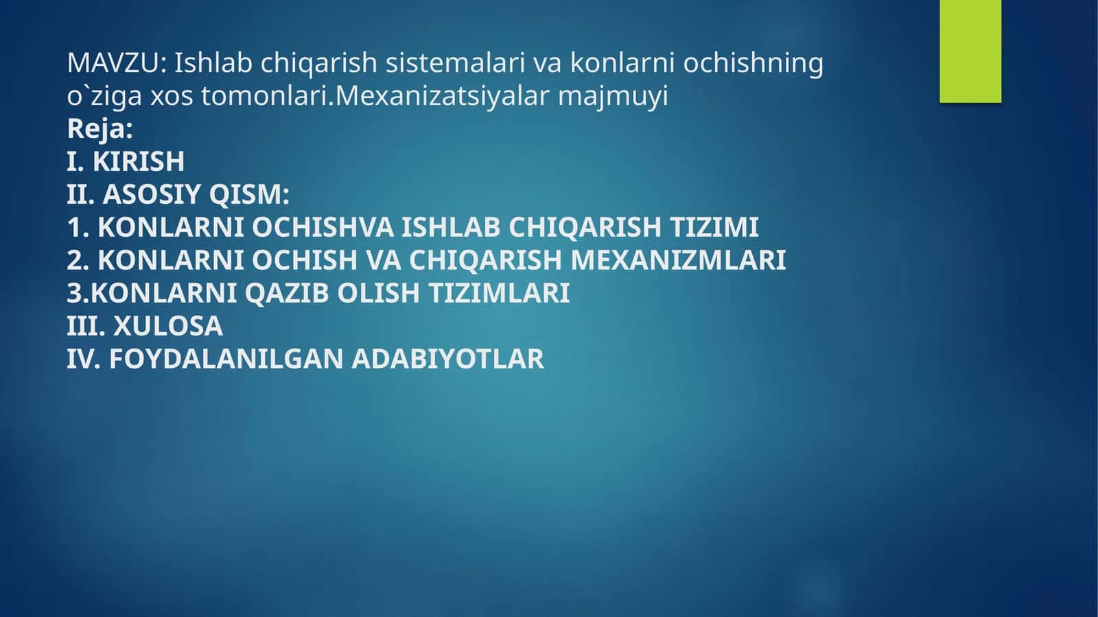 Konlarni ochish va ishlab chiqarish tizimi 1