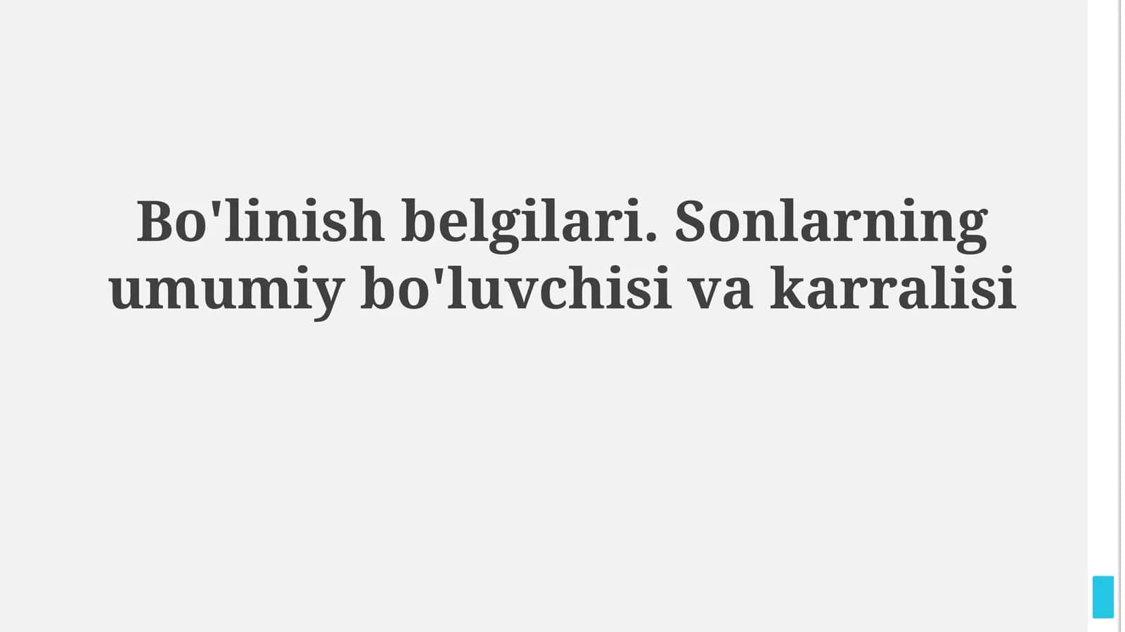Bo'linish belgilari. Sonlarning umumiy bo'luvchisivakarralisi 1
