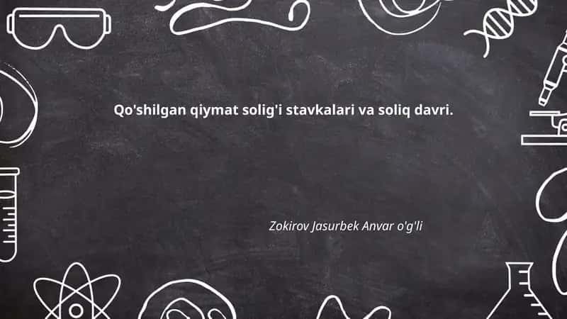 Qo'shilgan qiymat solig'i stavkalari va soliq davri 1