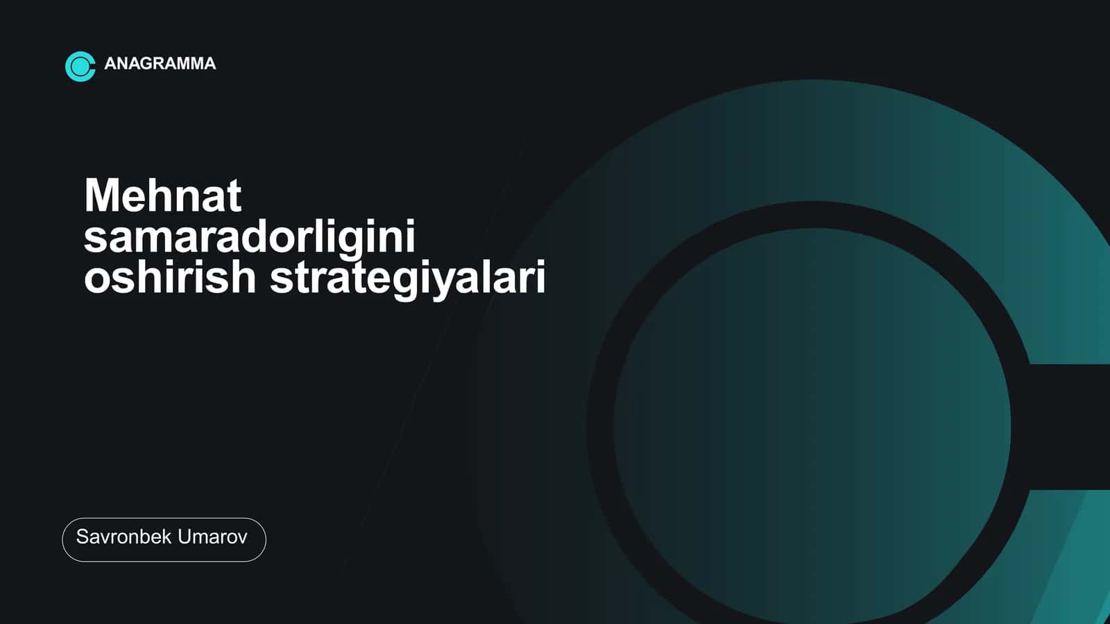 Mehnat samaradorligini oshirish strategiyalari 1