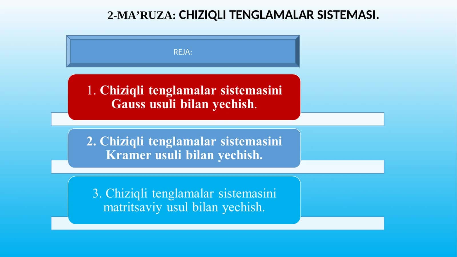 2-MA’RUZA:CHIZIQLITENGLAMALARSISTEMASI 1