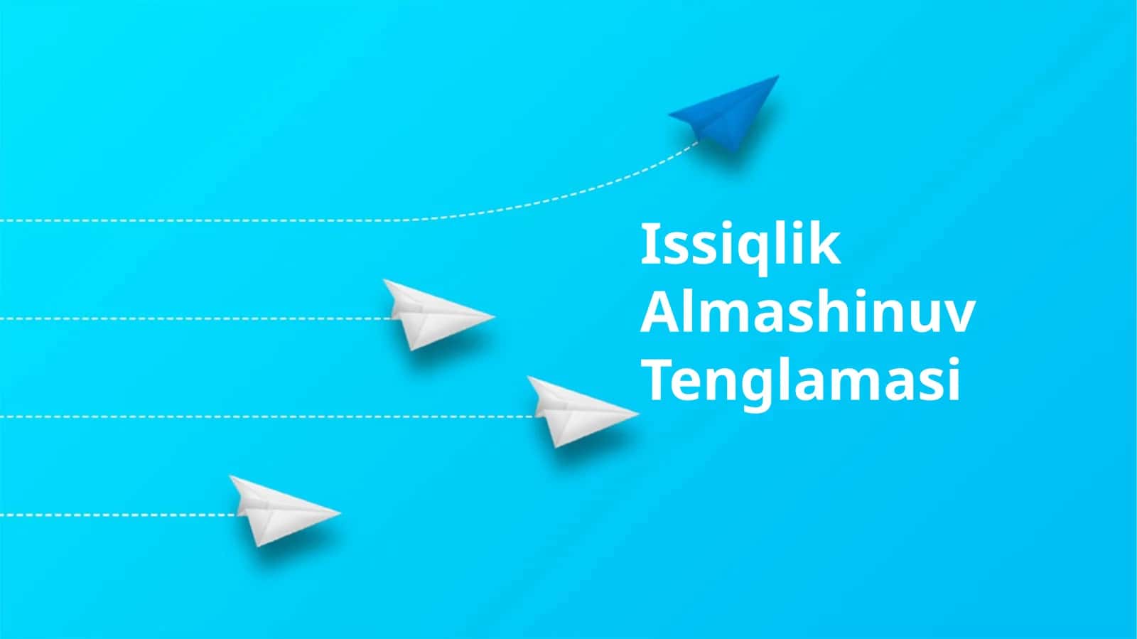 Issiqlik Almashinuv Tenglamasi 1