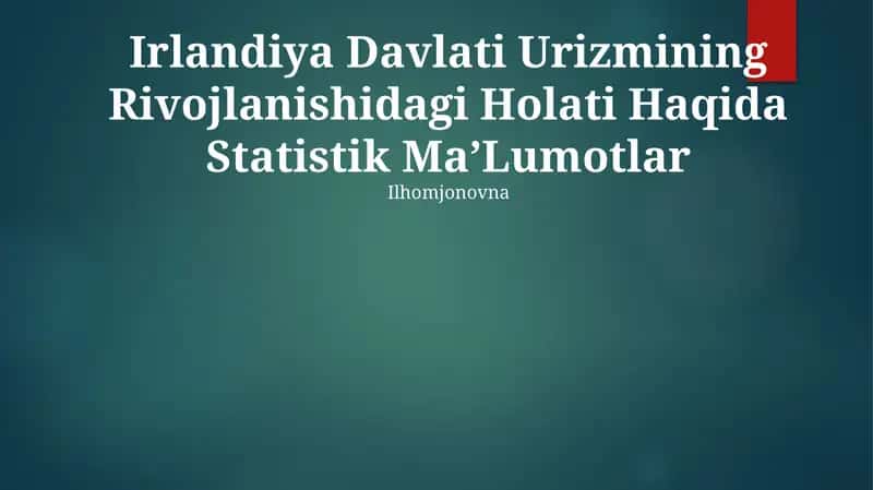 Irlandiya Davlati Urizmining Rivojlanishidagi Holati Haqida Statistik MaʼLumotlar 1