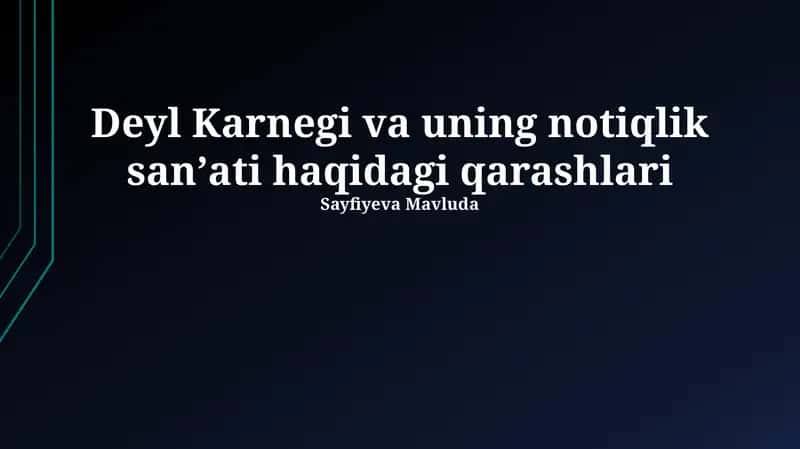 Deyl Karnegi va uning notiqlik sanʼati haqidagi qarashlari 1