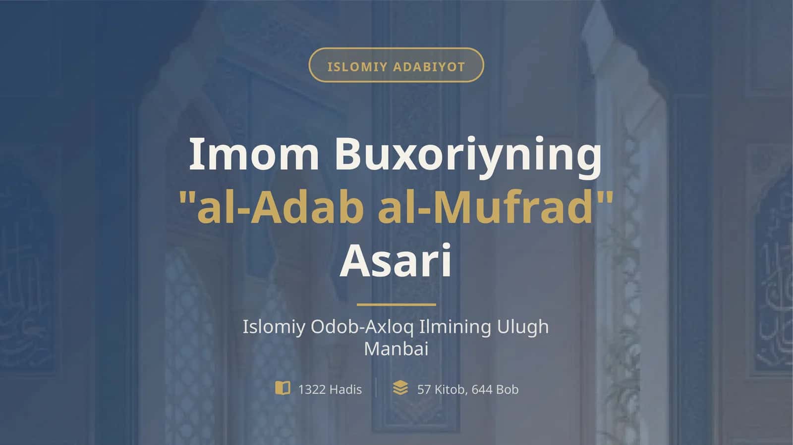 Imom Buxoriyning “Al-Adab al-Mufrad” asari | 14 bet | PDF | Tayyor ilmiy ish 1