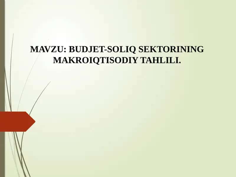 BUDJET-SOLIQ SEKTORINING MAKROIQTISODIY TAHLILI 1