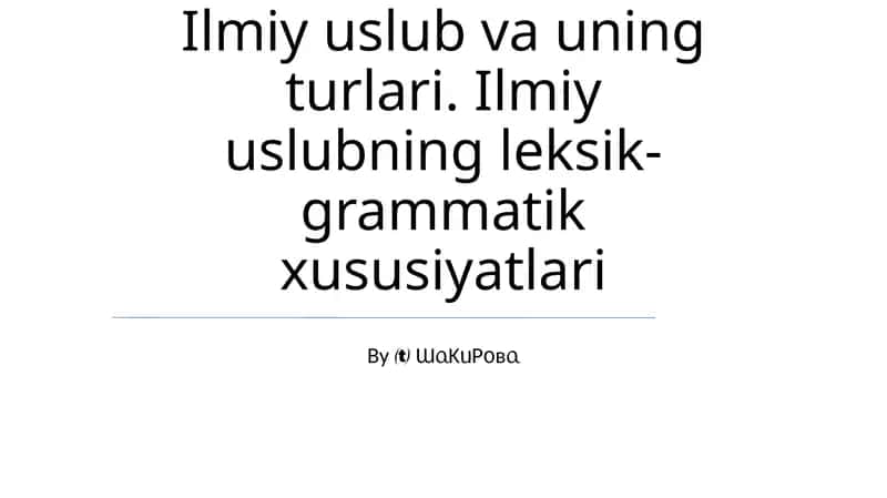 Ilmiy uslub va uning turlari 1