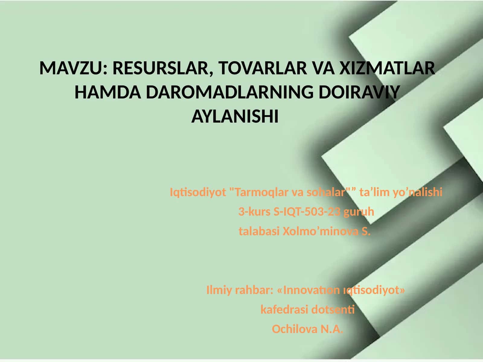 RESURSLAR, TOVARLAR VA XIZMATLAR HAMDA DAROMADLARNING DOIRAVIY AYLANISHI 1