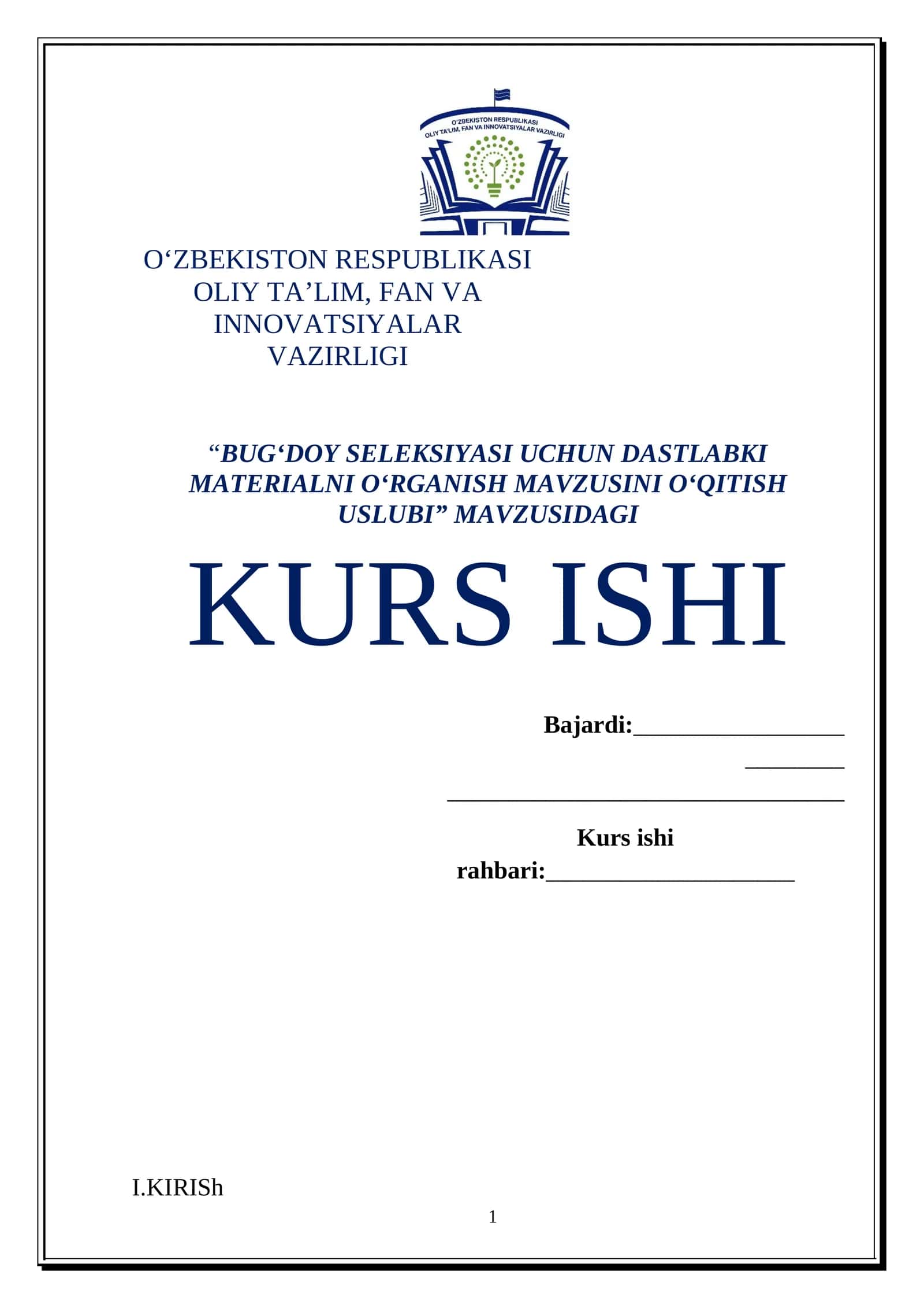 BUG‘DOY SELEKSIYASI UCHUN DASTLABKI MATERIALNI O‘RGANISH MAVZUSINI O‘QITISH USLUBI MAVZUSIDA TAYYOR KURS ISHI 1