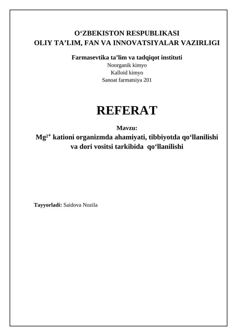 Mg²⁺ kationi organizmda ahamiyati, tibbiyotda qoʻllanilishi va dori vositsi tarkibida qoʻllanilishi 1