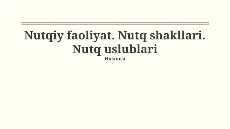 Nutq faoliyati va shakllari 1