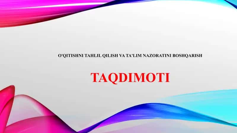 O'QITISHNI TAHLIL QILISH VA TA'LIM NAZORATINI BOSHQARISH 1
