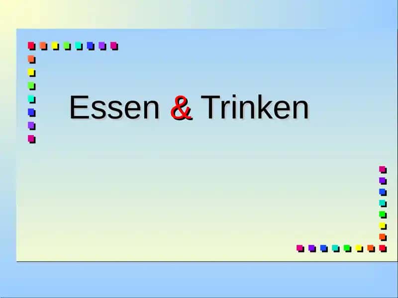 Essen & Trinken 1