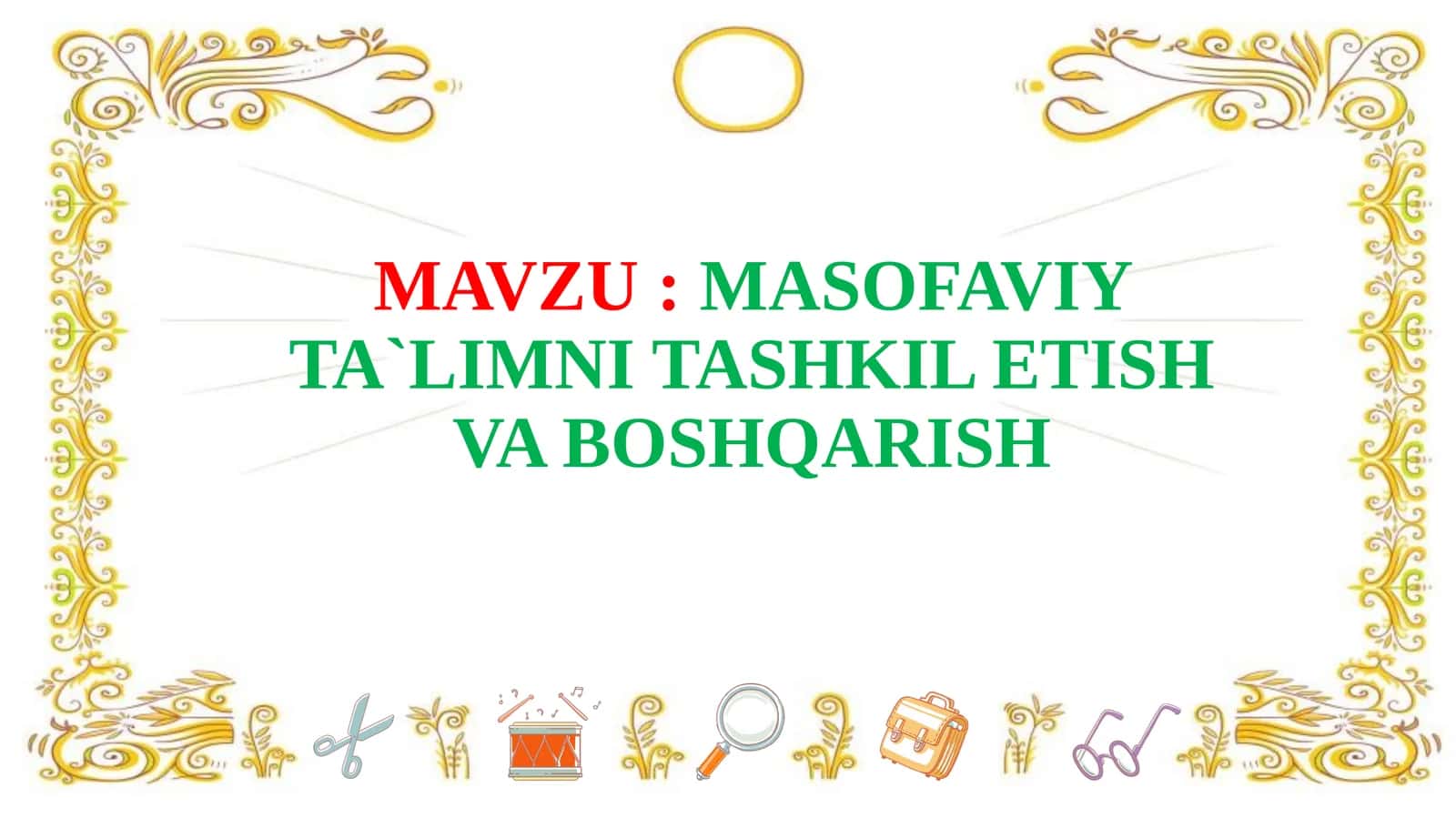 MASOFAVIY TA`LIMNI TASHKIL ETISH VA BOSHQARISH 1