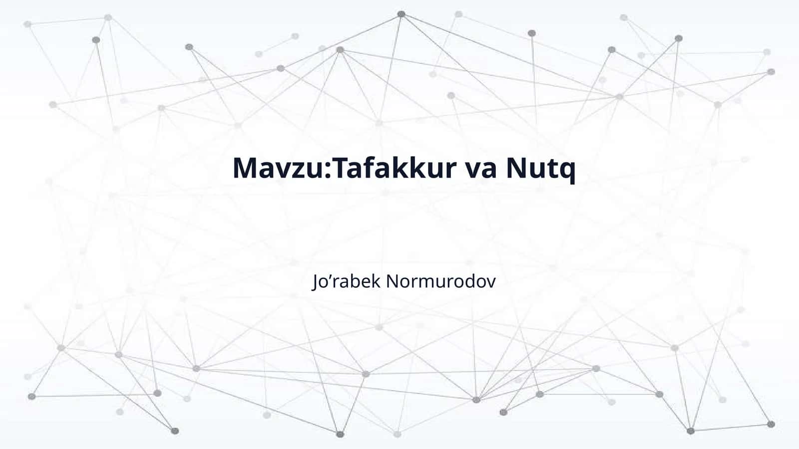 Mavzu:Tafakkur va Nutq 1