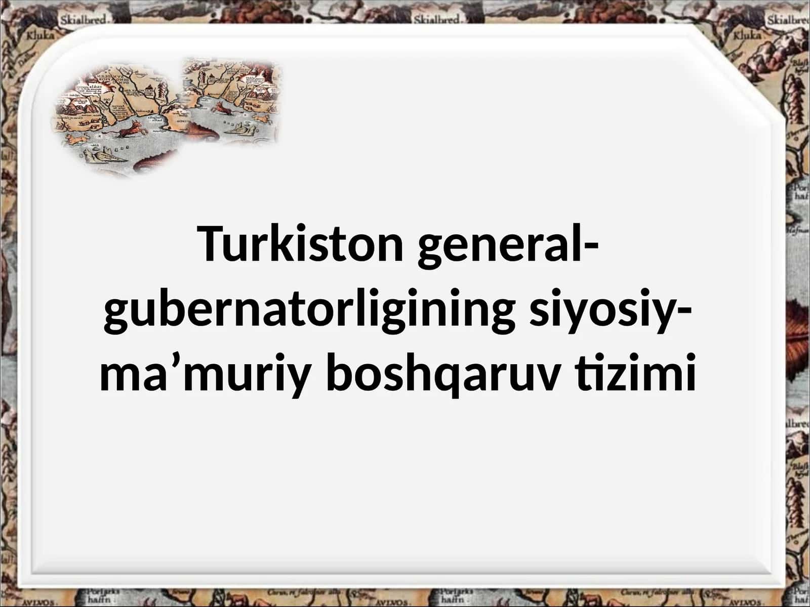 Turkiston general-gubernatorligining siyosiy-ma’muriy boshqaruv tizimi 1