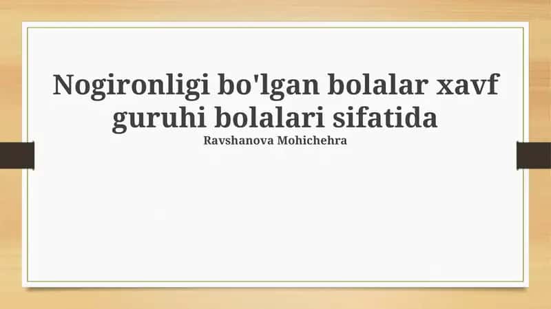 Nogironligi bo'lgan bolalar xavf guruhi bolalari sifatida 1