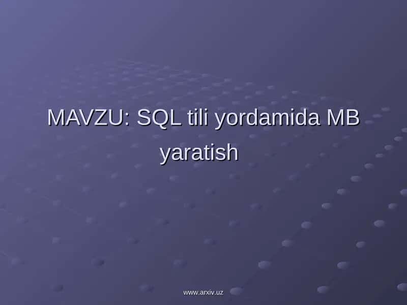 SQL tili yordamida MB yaratish 1
