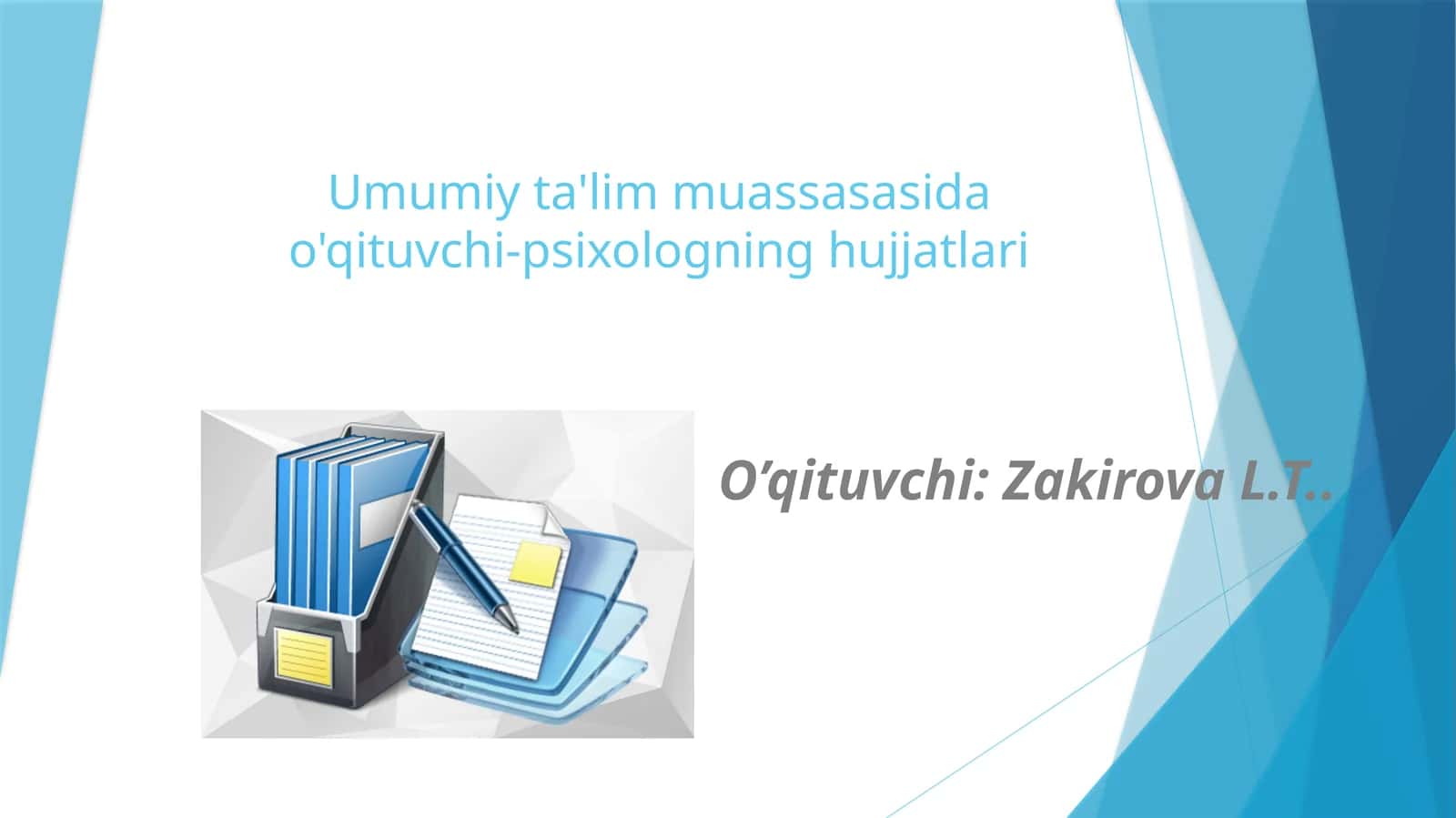 Umumiy ta'lim muassasasida o'qituvchi-psixologning hujjatlari 1