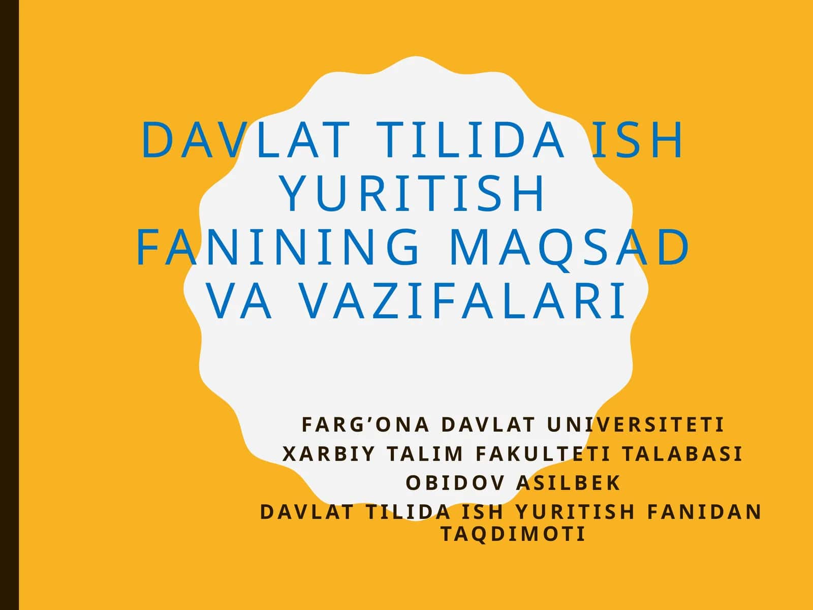 Davlat tilida ish yuritish fanining maqsad va vazifalari 1