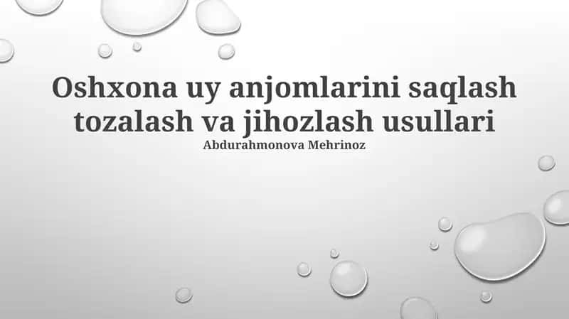 Oshxona uy anjomlarini saqlash tozalash va jihozlash usullari 1