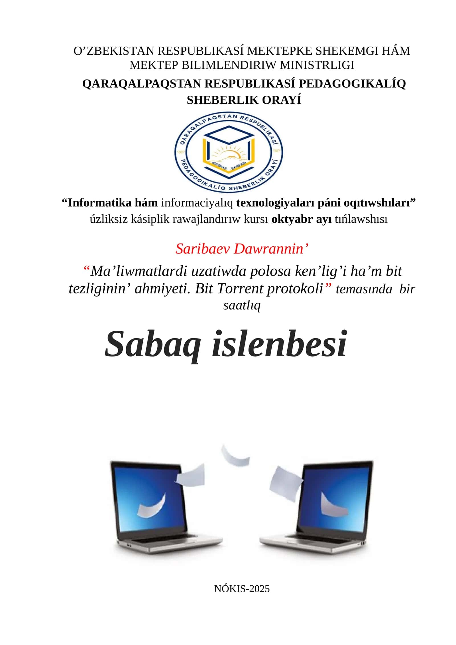 Ma’liwmatlardi uzatiwda polosa ken’lig’i ha’m bit tezliginin’ ahmiyeti. Bit Torrent protokoli 1
