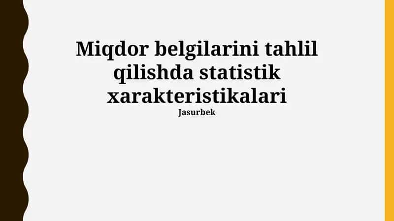 Sanlıq belgilerdi analizlewde statistikalıq xarakteristikalarǵa kirisiw 1