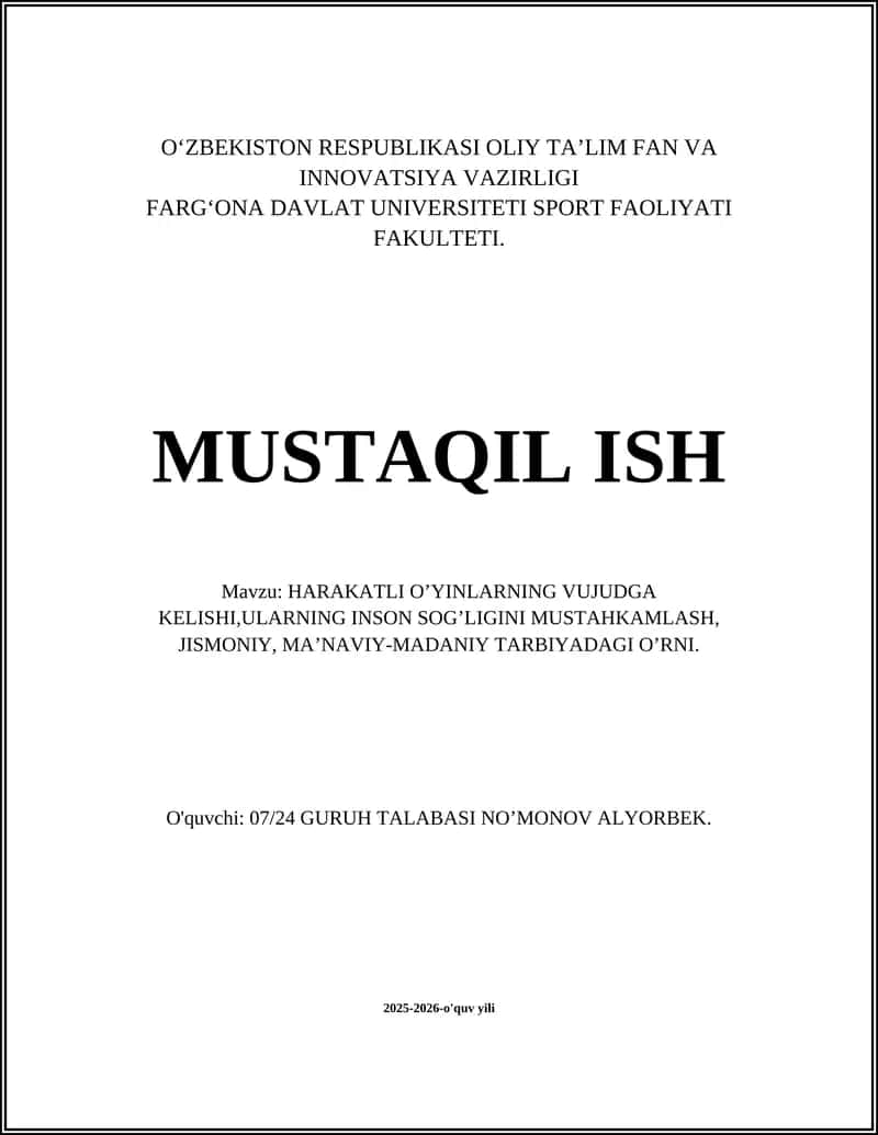 HARAKATLI OʼYINLARNING VUJUDGA KELISHI,ULARNING INSON SOGʼLIGINI MUSTAHKAMLASH, JISMONIY, MAʼNAVIY-MADANIY TARBIYADAGI OʼRNI 1