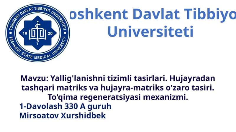 Yallig'lanishnitizimlitasirlari.Hujayradantashqarimatriksvahujayra-matrikso'zarotasiri.To'qimaregeneratsiyasimexanizmi 1