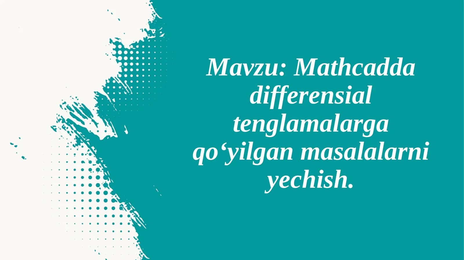 Mathcadda differensial tenglamalarga qo‘yilgan masalalarni yechish 1
