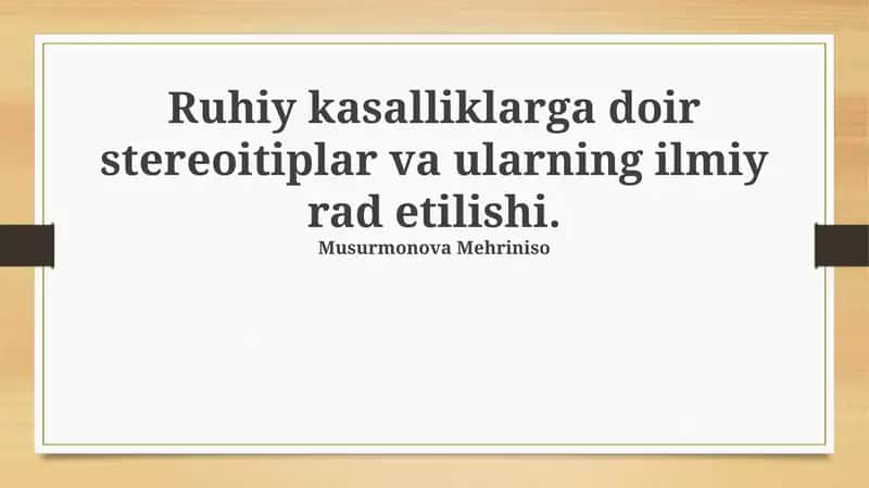 Ruhiy kasalliklarga doir stereoitiplar va ularning ilmiy rad etilishi 1