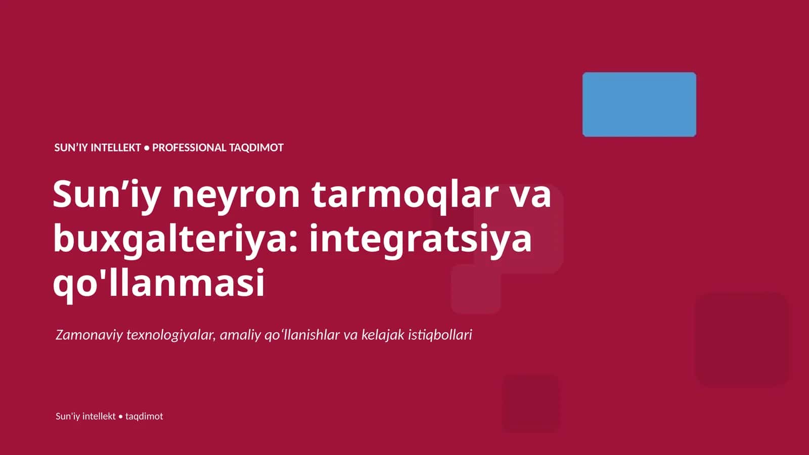 Sunʼiy neyron tarmoqlar va buxgalteriya: integratsiya qo'llanmasi 1