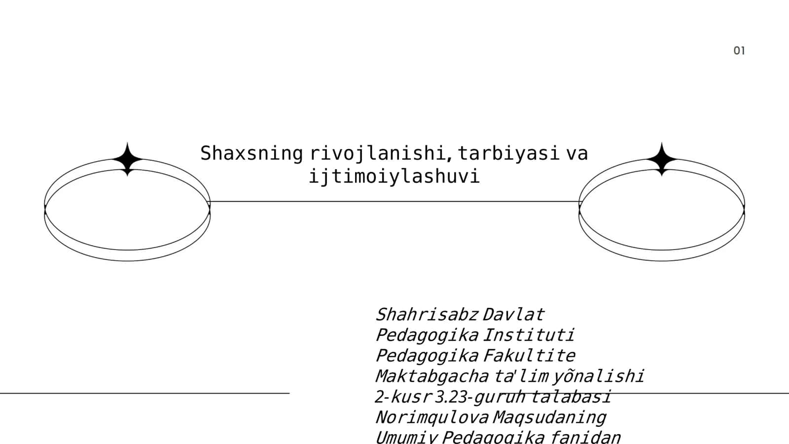Шаxсининг ривойланиши, тарбийасига ва ижтимоийлашуви 1