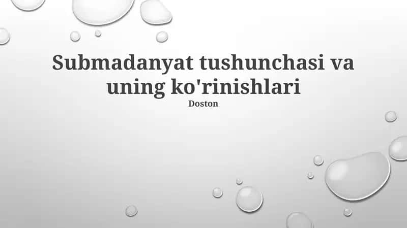 Submadaniyat tushunchasi va uning ko'rinishlari 1