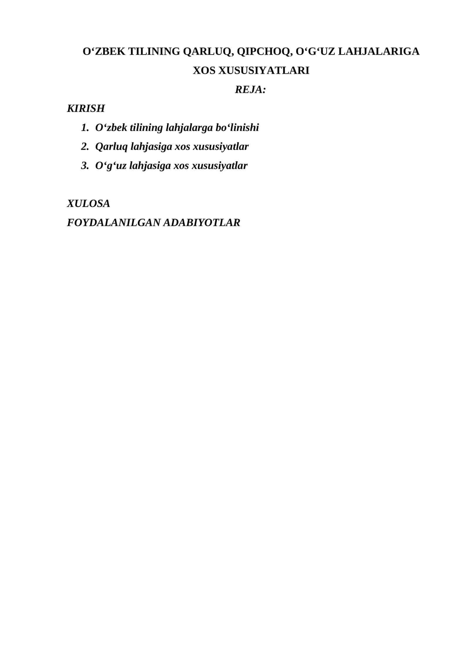 OʻZBEK TILINING QARLUQ, QIPCHOQ, OʻGʻUZ LAHJALARIGA XOS XUSUSIYATLARI 1