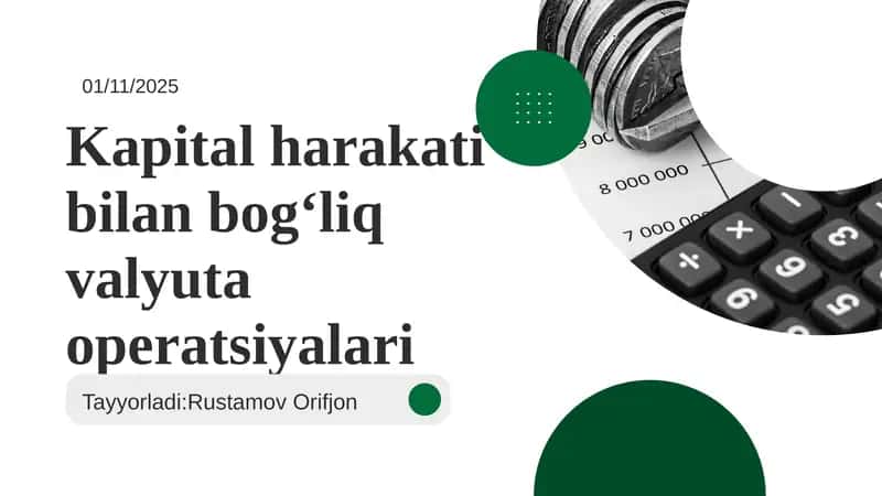 Kapital harakat ibilan bog‘liq valyuta operatsiyalari 1