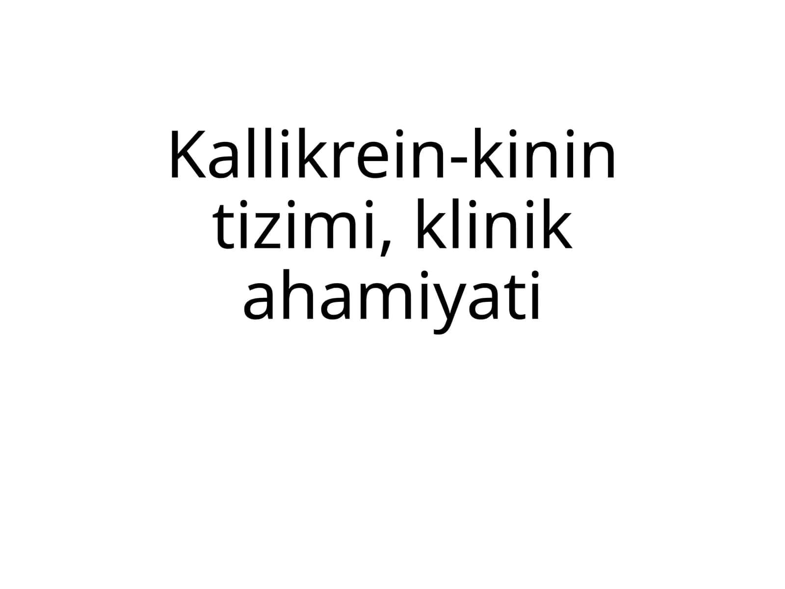 Kallikrein-kinin tizimi, klinik ahamiyati 1