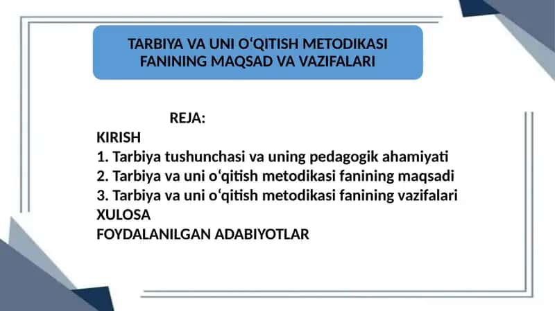 TARBIYA VA UNI O‘QITISH METODIKASI FANINING MAQSAD VA VAZIFALARI TARBIYA VA UNI O‘QITISH METODIKASI FANINING MAQSAD VA VAZIFALARI. 1