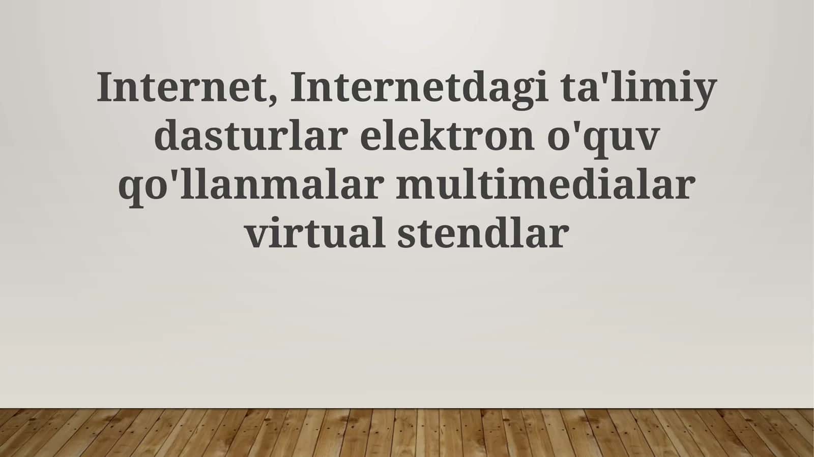 Internet va ta'lim: Imkoniyatlar va istiqbollar 1