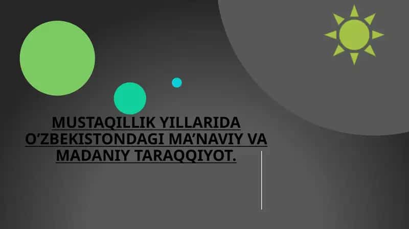 MUSTAQILLIK YILLARIDA O’ZBEKISTONDAGI MA’NAVIY VA MADANIY TARAQQIYOT 1