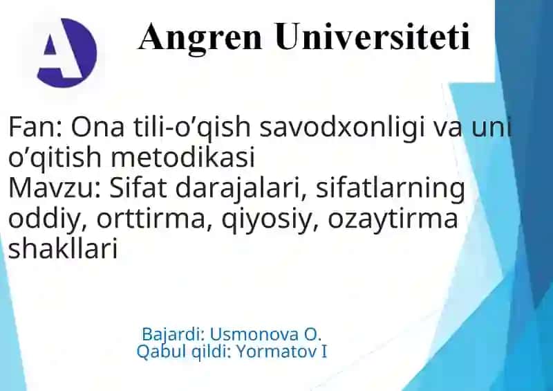 Sifat darajalari, sifatlarning oddiy, orttirma, qiyosiy, ozaytirma shakllari