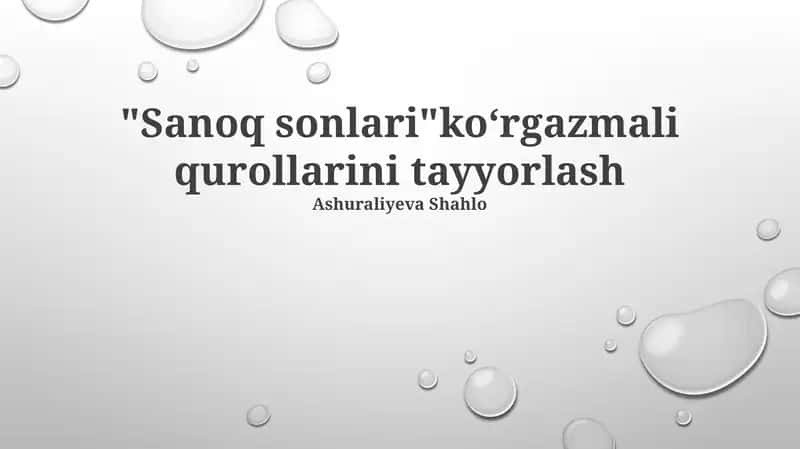 Sanoq sonlari koʻrgazmali qurollarini tayyorlash 1