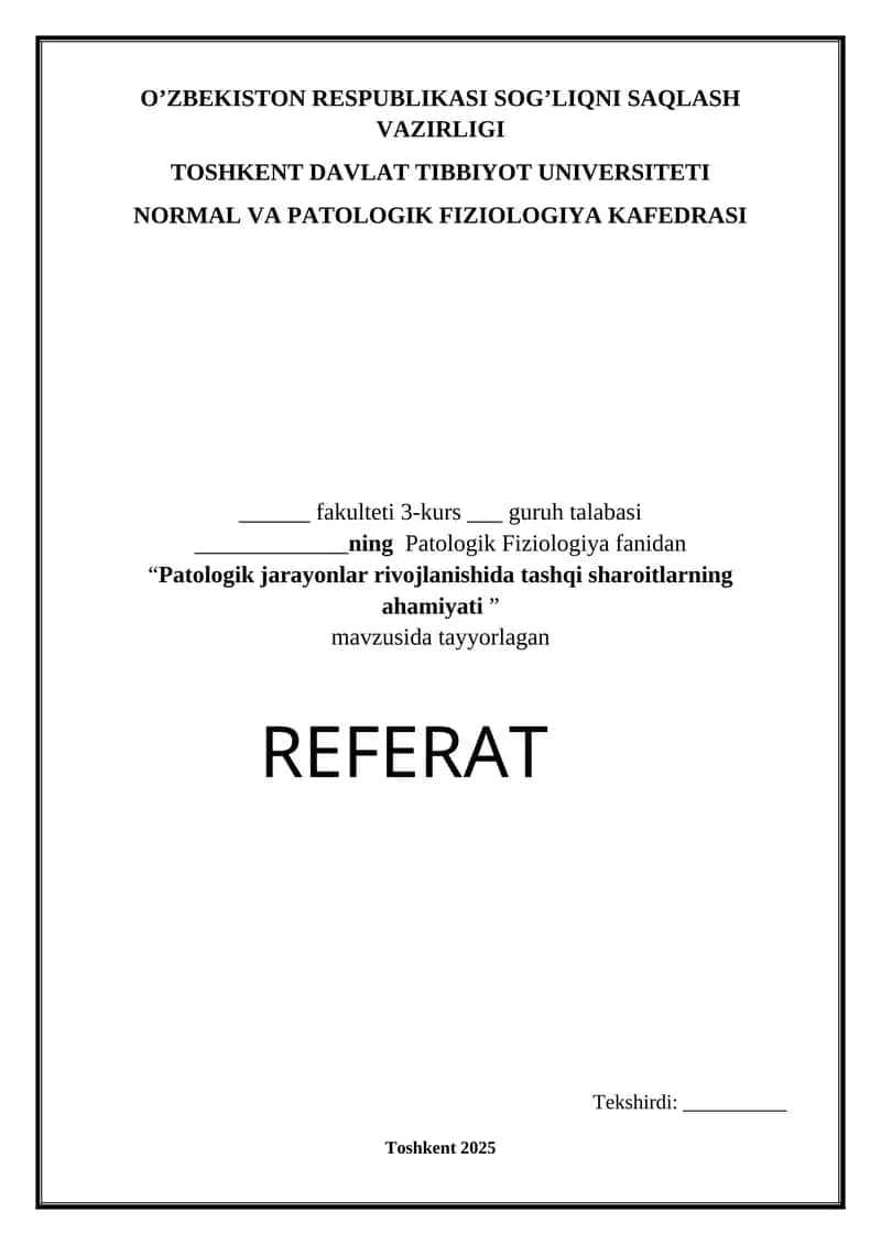 Patologik jarayonlar rivojlanishida tashqi sharoitlarning ahamiyati 1