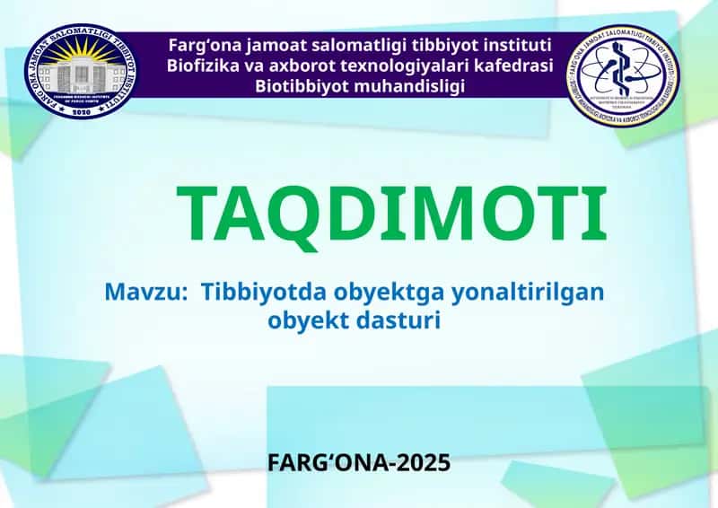 FARG‘ONA-2025 Tibbiyotda obyektga yonaltirilgan obyektdasturi 1