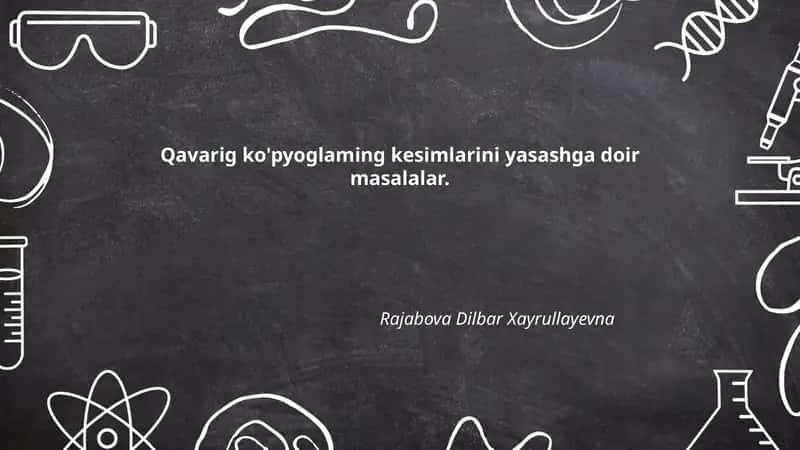 Qavarig ko'pyoglaming kesimlarini yasashga doir masalalar 1