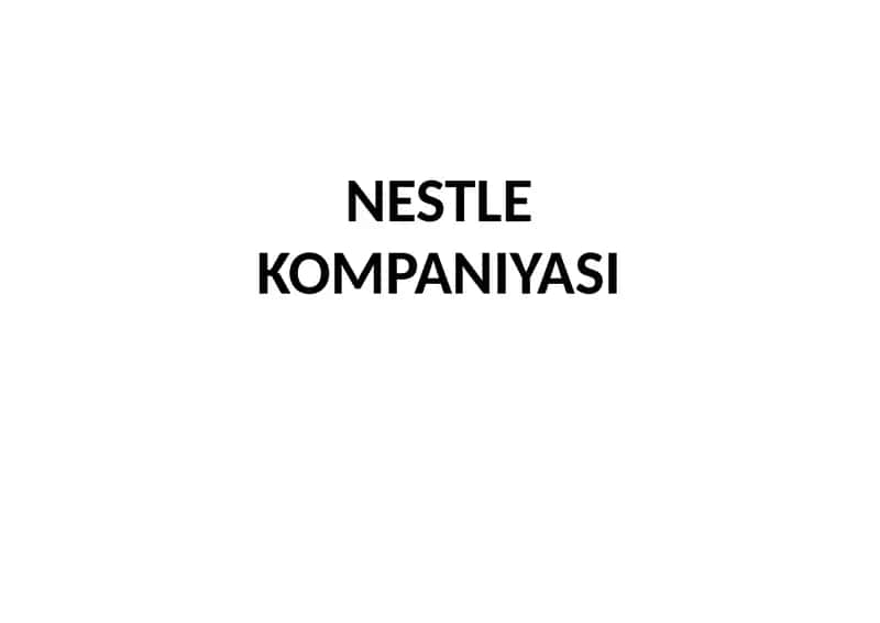 NESTLE KOMPANIYASI 1